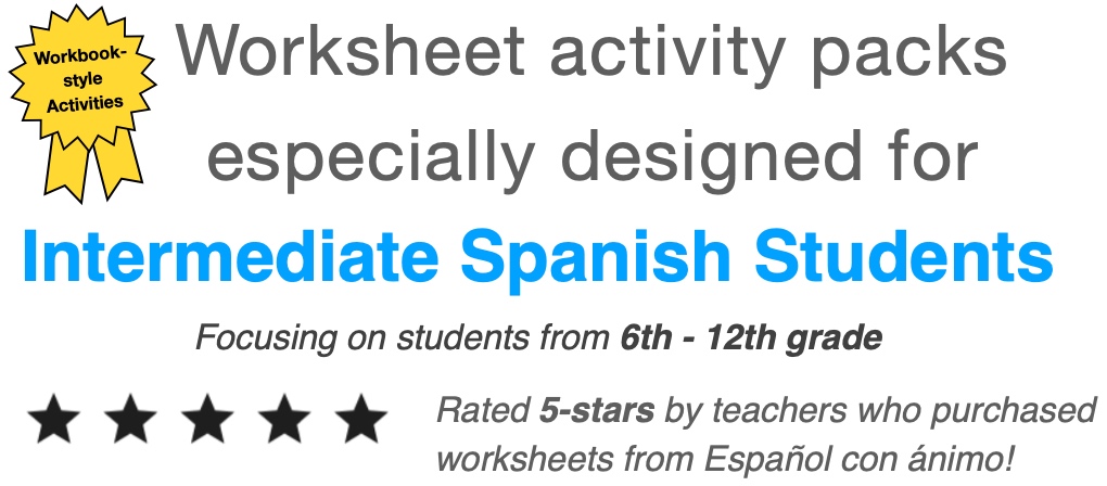 Worksheet activity packs especially designed for Intermediate Spanish students and teachers. 6th - 12 grade